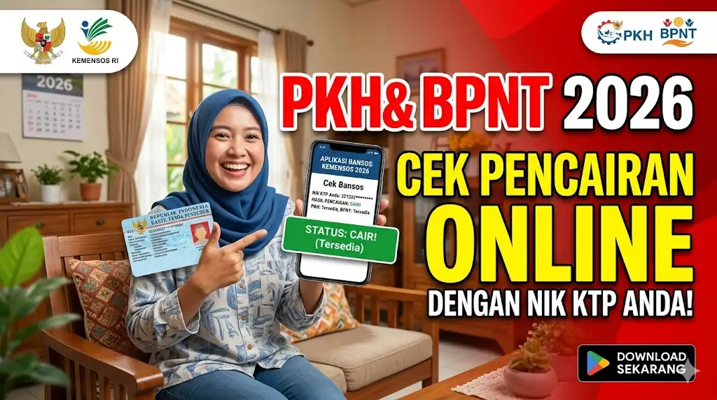 Aplikasi PKH dan BPNT Online 2026, Cek Pencairan dengan NIK KTP Anda