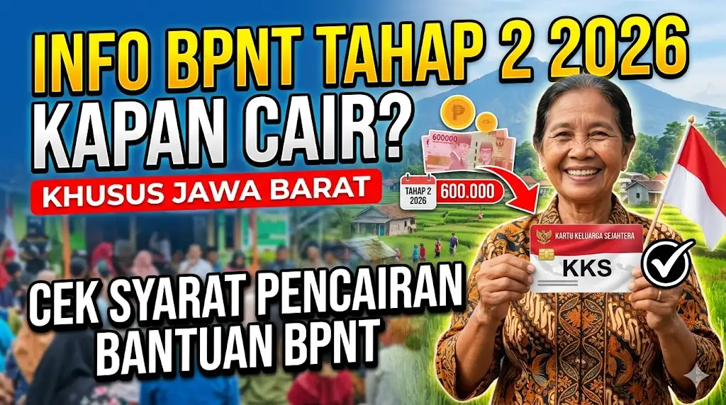 Info BPNT Tahap 2 2026 Kapan Cair Jawa Barat, Cek Syarat Pencairan Bantuan BPNT
