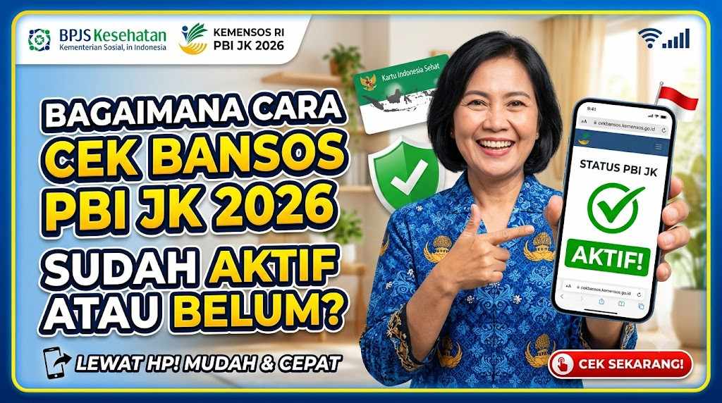 Bagaimana Cara Cek Bansos PBI JK 2026 Sudah Aktif atau Belum