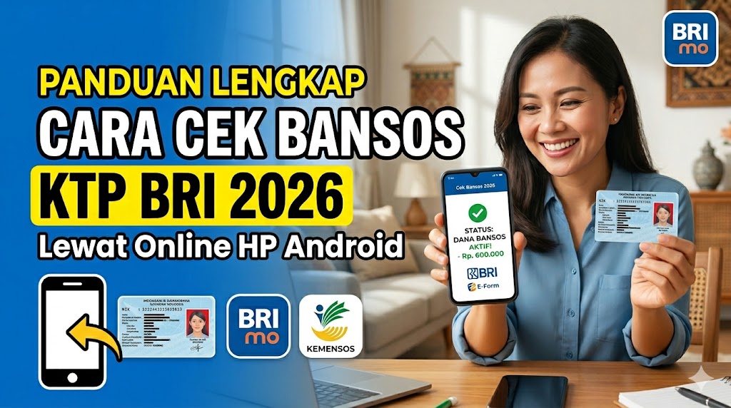 Cara Cek Bansos KTP BRI 2026 Lewat Online HP Android
