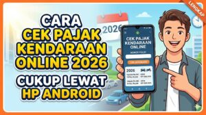 Cara Cek Pajak Kendaraan Online 2026 Cukup Lewat HP Android