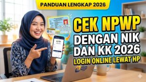 Cek NPWP dengan NIK dan KK 2026 Login Online Lewat HP