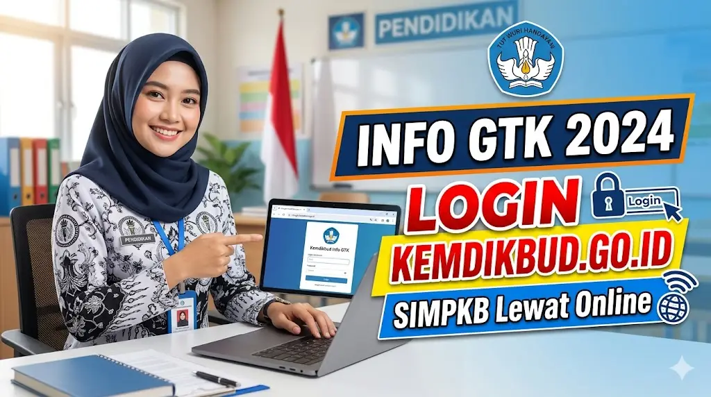 1200 x 675 pixel judul Info GTK 2024 Login Kemdikbud Go Id SIMPKB Lewat Online