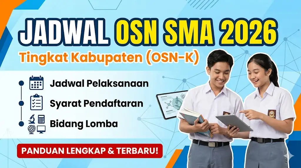 Jadwal OSN SMA 2026 Tingkat Kabupaten: Panduan Lengkap, Syarat Daftar, dan Bidang Lomba