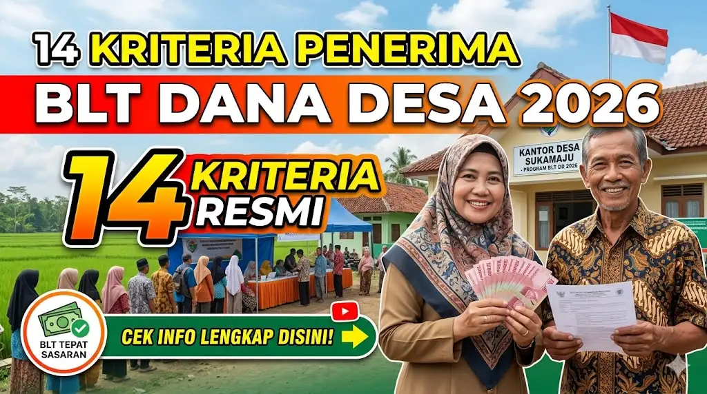 14 Kriteria Penerima BLT Dana Desa 2026, Cek Info Lengkap Disini