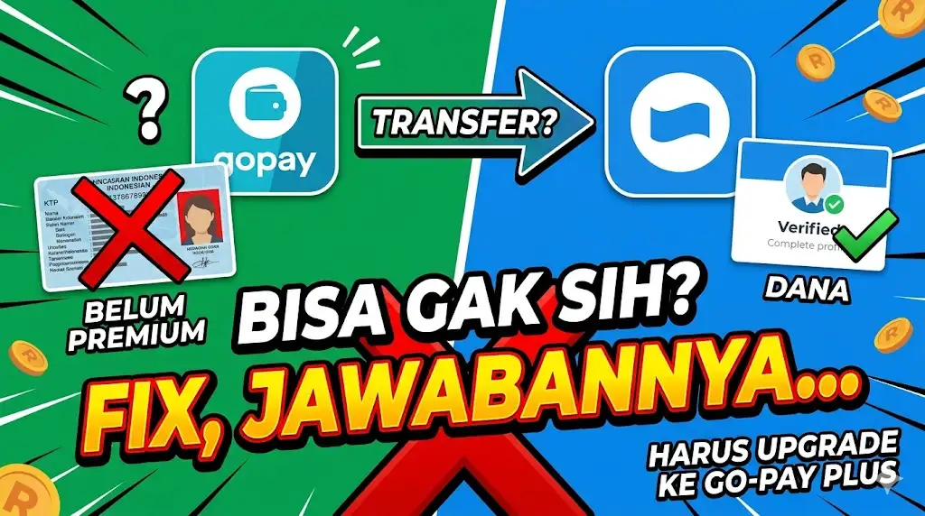 Apakah GoPay Bisa Transfer ke DANA Tanpa KTP dan Belum Premium