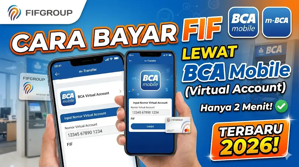 Cara Bayar FIF Lewat BCA Mobile Banking Virtual Account Terbaru 2026