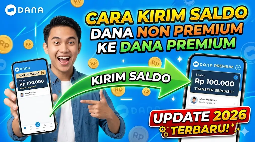 Cara Kirim Saldo DANA Non Premium ke DANA Premium Update Terbaru 2026