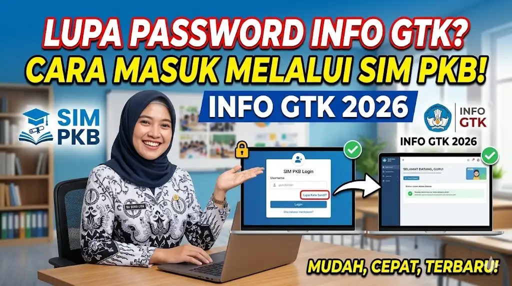 Cara Masuk Info GTK 2026 Melalui SIM PKB Jika Lupa Password