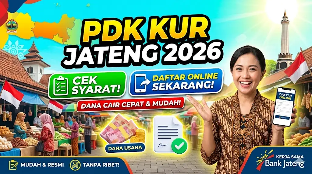 PDK KUR Jateng 2026, Cek Syarat dan Daftar Lewat Online