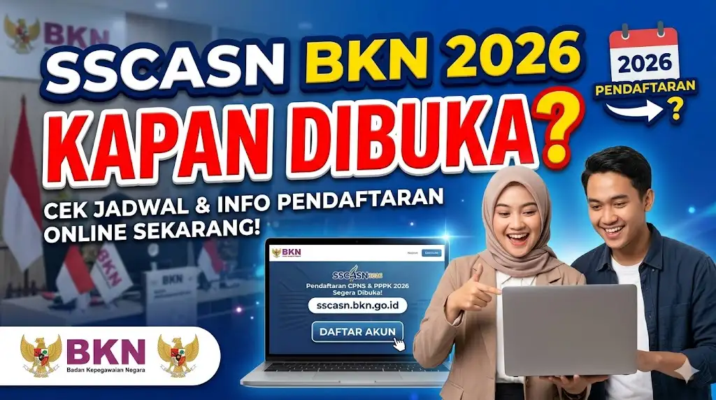 SSCASN BKN 2026 Kapan Dibuka, Cek Informasi Jadwal Pendaftaran Akun SSCASN Online