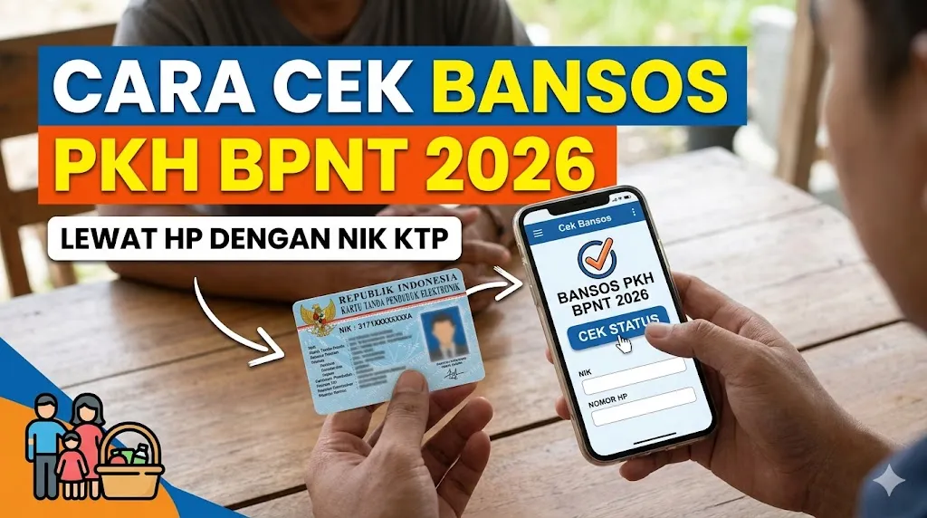 buatkan thumnail judul : Cara Cek Bansos PKH BPNT 2026 Lewat HP dengan NIK KTP