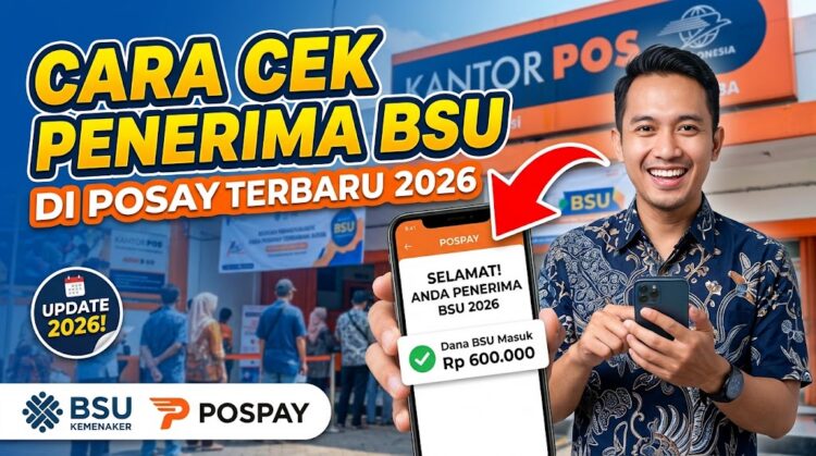Cara Cek Penerima BSU di Pospay Terbaru 2026