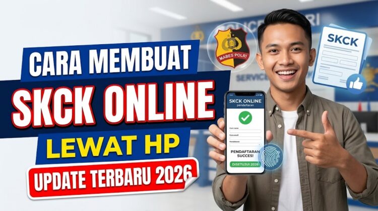 Cara Membuat SKCK Online Lewat HP Update Terbaru 2026